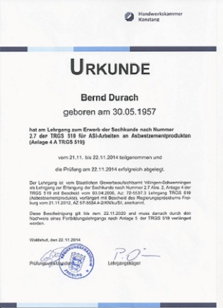 2014 Erwerb der Sachkunde nach Nummer 2.7 der TRGS 519 fur Asbestsanierung und Instandhaltung an Asbestzementprodukten vor dem staatlichen Gewerbeaufsichtsamt Villingen  Schwenningen
